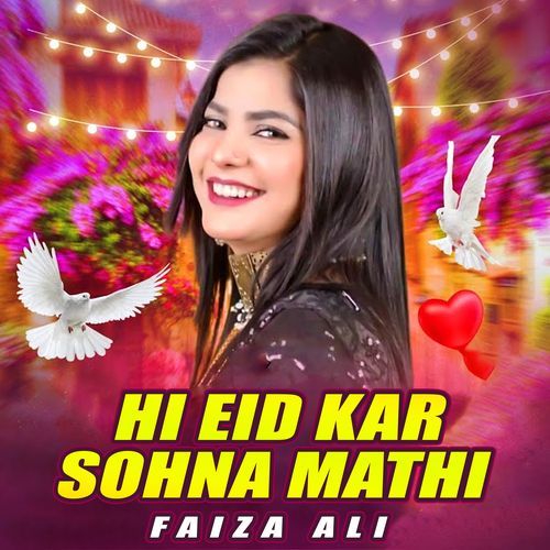 Hi Eid Kar Sohna Mathi