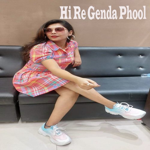 Hi Re Genda Phool