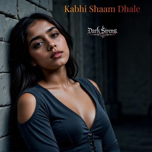 Kabhi Shaam Dhale (Gothic Rock Cover)