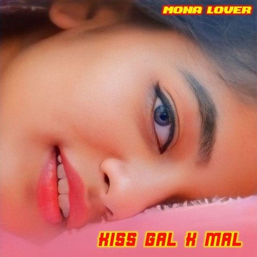 Kiss Gal K Mal