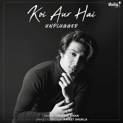 Koi Aur Hai (Unplugged Version)