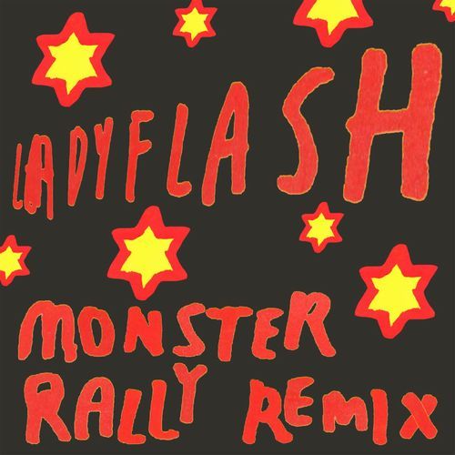 Ladyflash (Monster Rally Remix)_poster_image