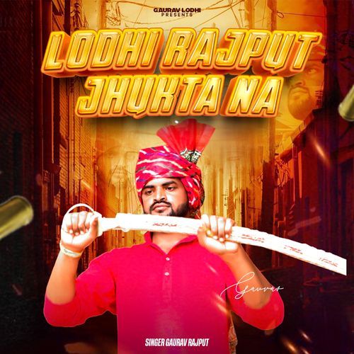 Lodhi Rajput Jhukta Na