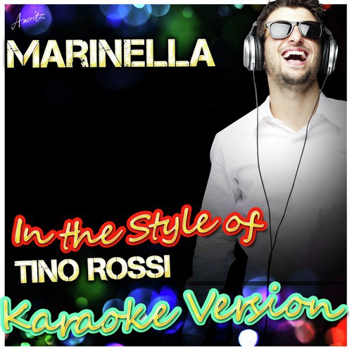 Marinella (In the Style of Tino Rossi) [Karaoke Version]