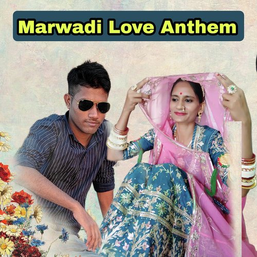 Marwadi Love Anthem