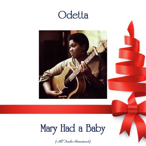 Mary Had a Baby (Remastered 2018)