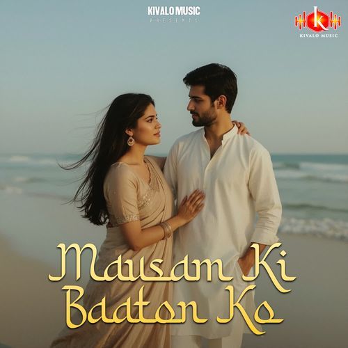 Mausam Ki Baaton Ko