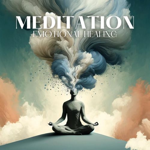 Meditation Emotional Healing: Transform Challenges into Growth, Find Meaning in Pain, Awaken Your Inner Wisdom