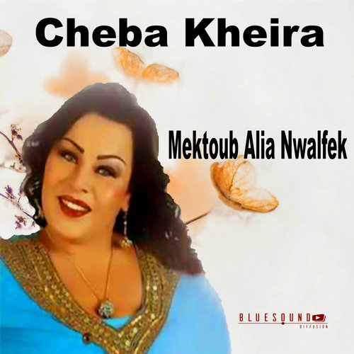 Mektoub Alia Nwalfek