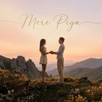 Mere Piya