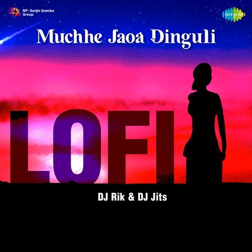 Muchhe Jaoa Dinguli (LoFi)