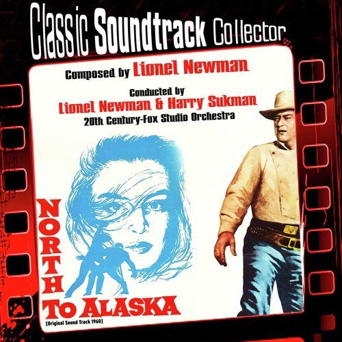 North to Alaska (Original Soundtrack) [1960]