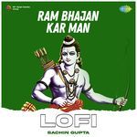 Ram Bhajan Kar Man Lofi