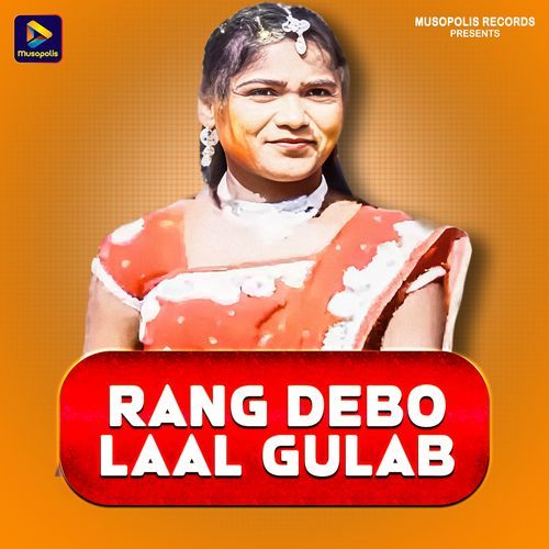 Rang Debo Laal Gulab