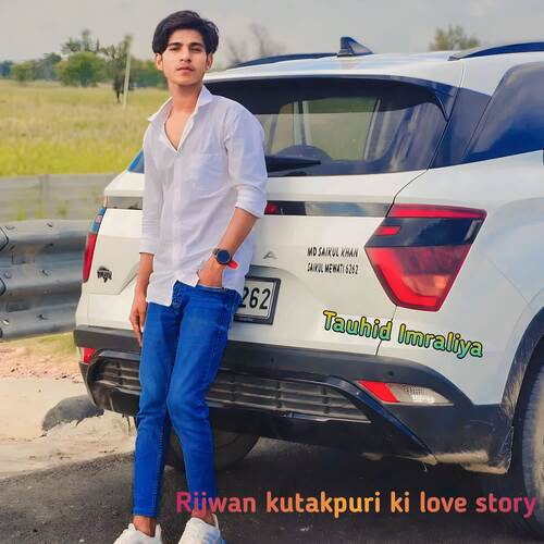 Rijwan kutakpuri ki love story