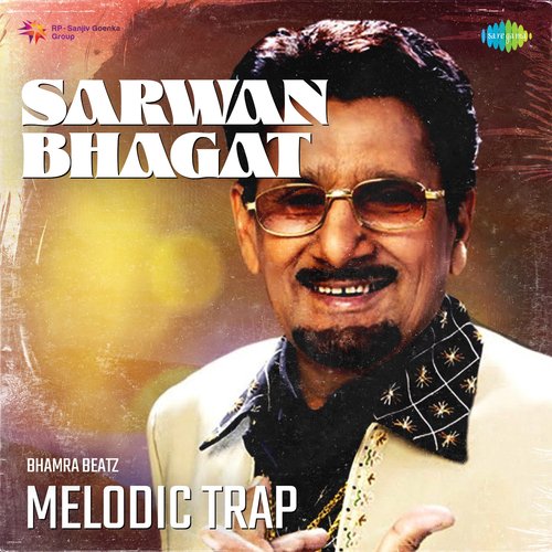 Sarwan Bhagat Melodic Trap