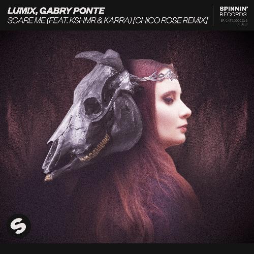 Scare Me (feat. KSHMR & Karra) (Chico Rose Remix)