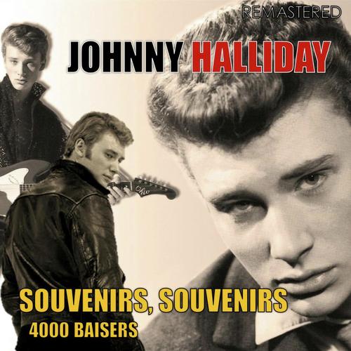 Souvenirs, Souvenirs / 4.000 Baisers (Digitally Remastered)