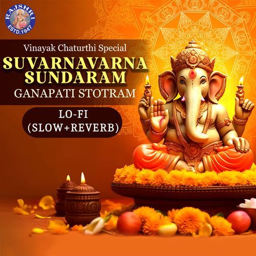 Suvarnavarna Sundaram - Ganapati Stotram (Slow+Reverb)