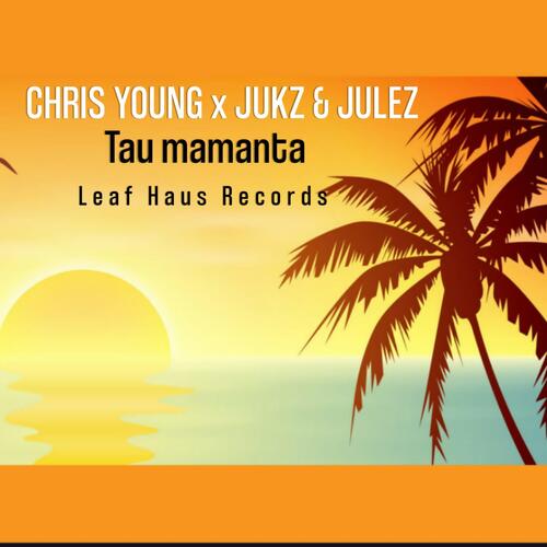 Tau Mamanta (feat. Chris Young & Jukz) cover art