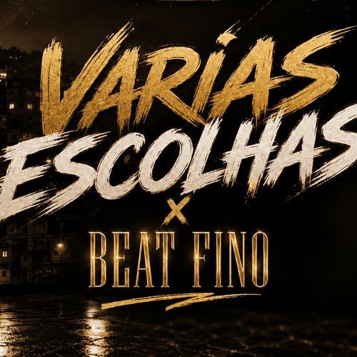 VARIAS ESCOLHAS x BEAT FINO