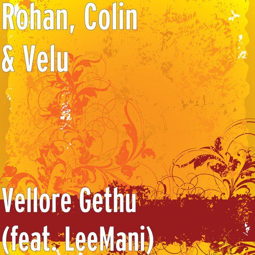 Vellore Gethu (feat. LeeMani)