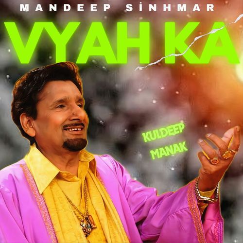 Vyah Ke - Kuldeep Manak