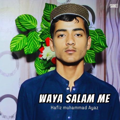 Waya Salam Me