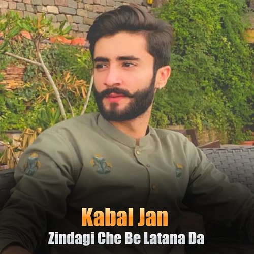Zindagi Che Be Latana Da