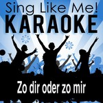 Zo dir oder zo mir (Karaoke Version)