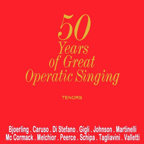 50 Years Of Great Operatic Singing - Tenors