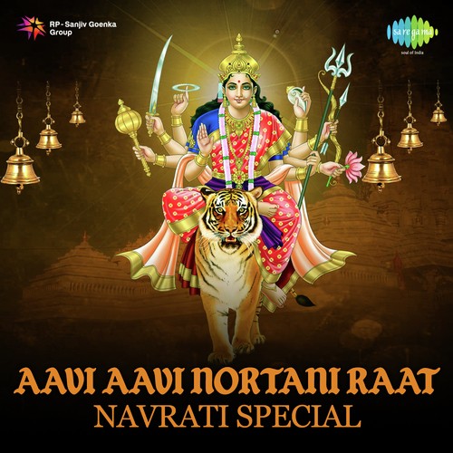 Aavi Aavi Nortani Raat - Navrati Special