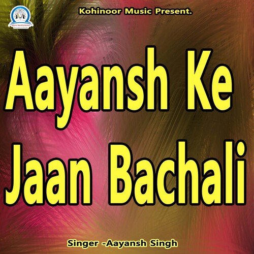 Aayansh Ke Jaan Bachali