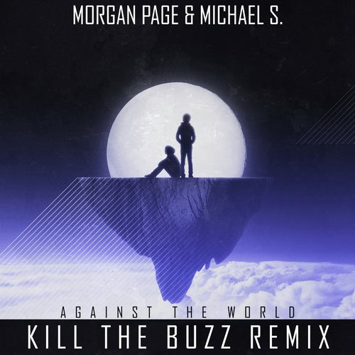 Against the World (Kill the Buzz Remix)