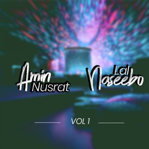 Amin Nusrat And Naseebo Lal, Vol. 1
