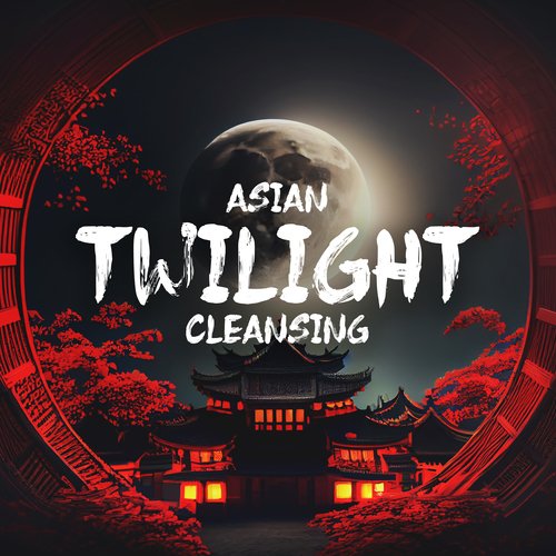 Asian Twilight Cleansing: A Cure for Anxiety, Soul Peace Meditation_poster_image