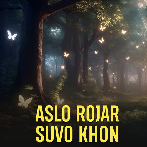 Aslo Rojar Suvo Khon