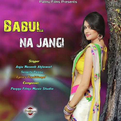 Babul Na Jangi