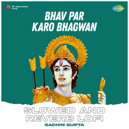 Bhav Par Karo Bhagwan - Slowed And Reverb Lofi