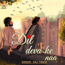 DIL DEVA KE NAA-MyMAYCB0fAc