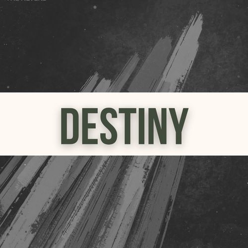 Destiny