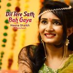 Dil Tere Sath Bah Gaya