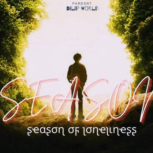 Dilip World - Season Of Loneliness Music cover art