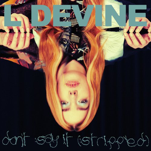 Don't Say It (Stripped)