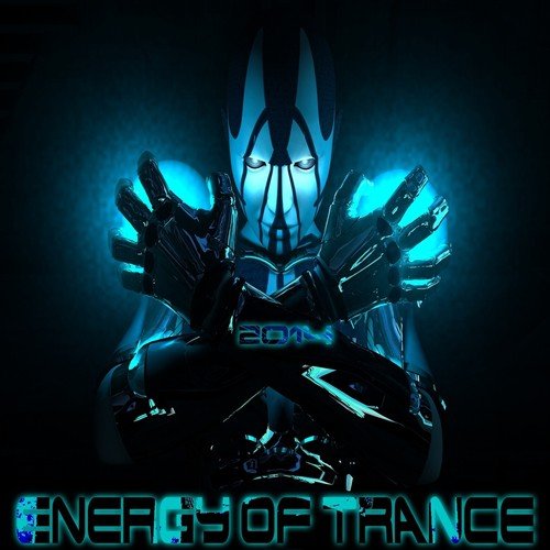 Energy of Trance 2014 (Ultimate Progressive and Melodic Hardtrance)