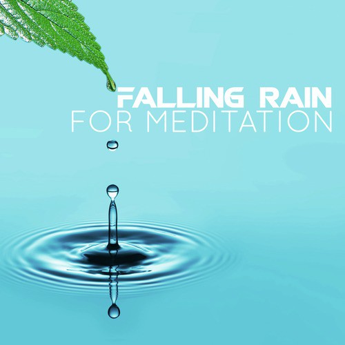 Falling Rain for Meditation
