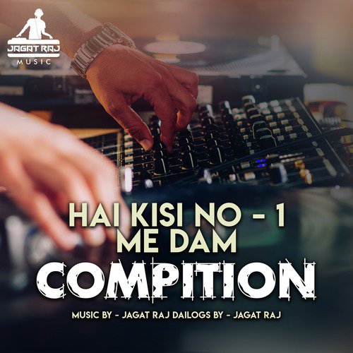 Hai Kisi No - 1 Me Dam Compition - Single_poster_image