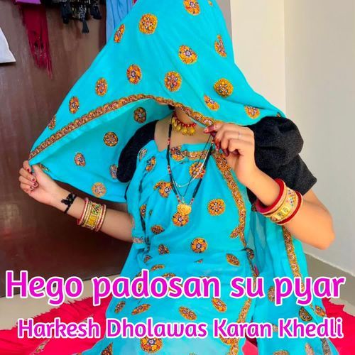 Hego padosan su pyar