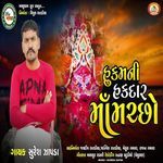 Hukam Ni Hakdar Maa Machho