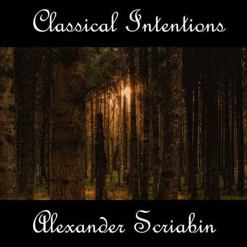 Instrumental Intentions: Alexander Scriabin